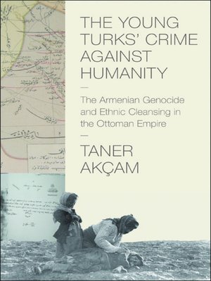 cover image of The Young Turks' Crime Against Humanity